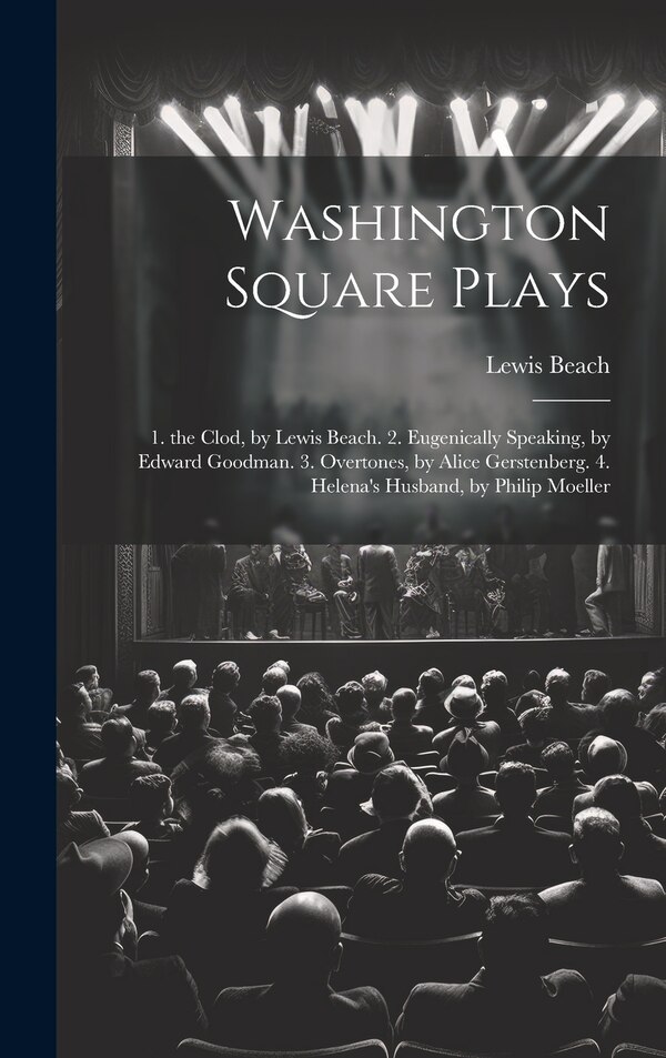 Washington Square Plays by Lewis Beach, Hardcover | Indigo Chapters