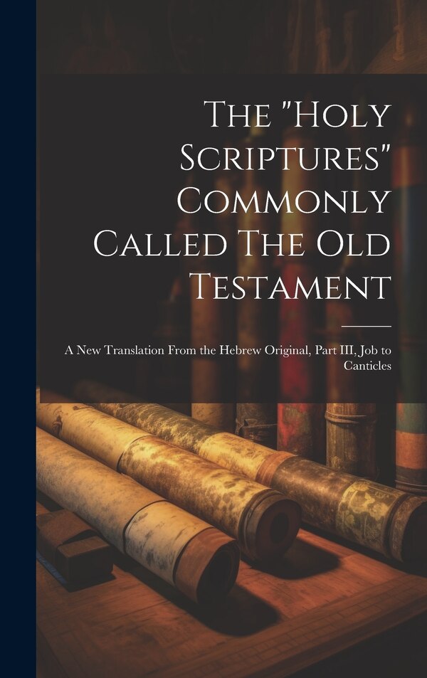 Holy Scriptures by Anonymous, Hardcover | Indigo Chapters