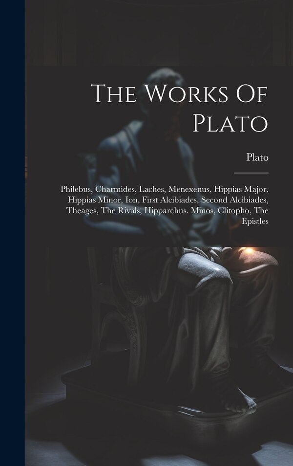 The Works Of Plato, Hardcover | Indigo Chapters