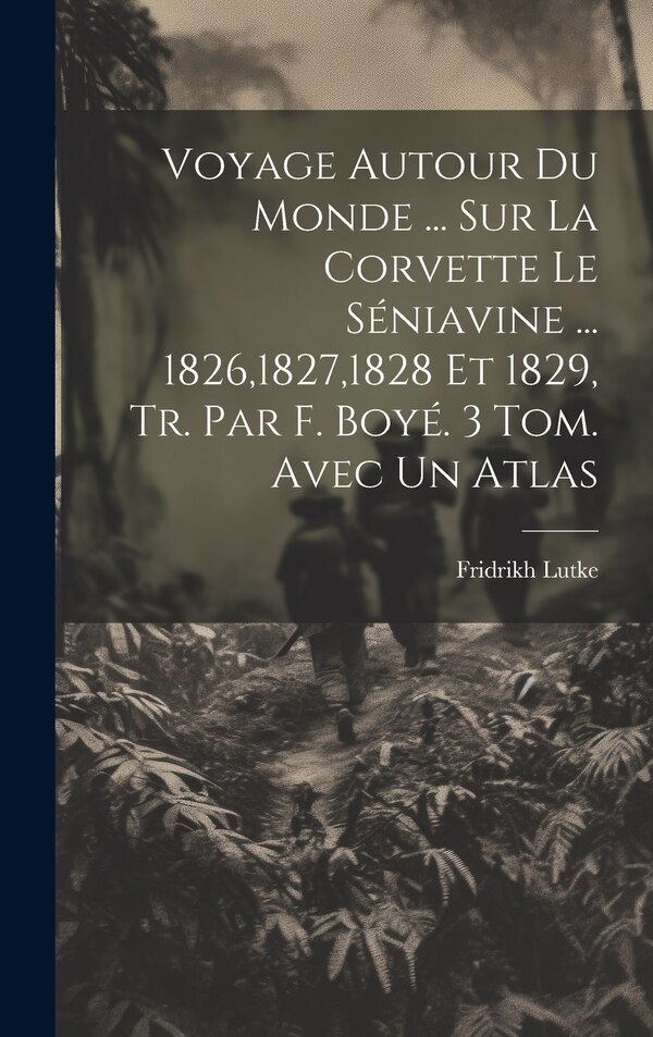 Voyage Autour Du Monde by Fridrikh Lutke, Hardcover | Indigo Chapters