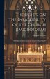 Thoughts on the Infallibility of the Church [[microform] by Edmund 1819-1891 Maturin, Hardcover | Indigo Chapters