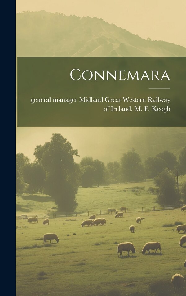 Connemara by Midland Great Western Railway of Irel, Hardcover | Indigo Chapters