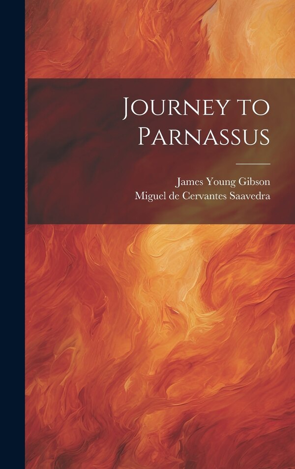 Journey to Parnassus by Miguel de Cervantes Saavedra, Hardcover | Indigo Chapters