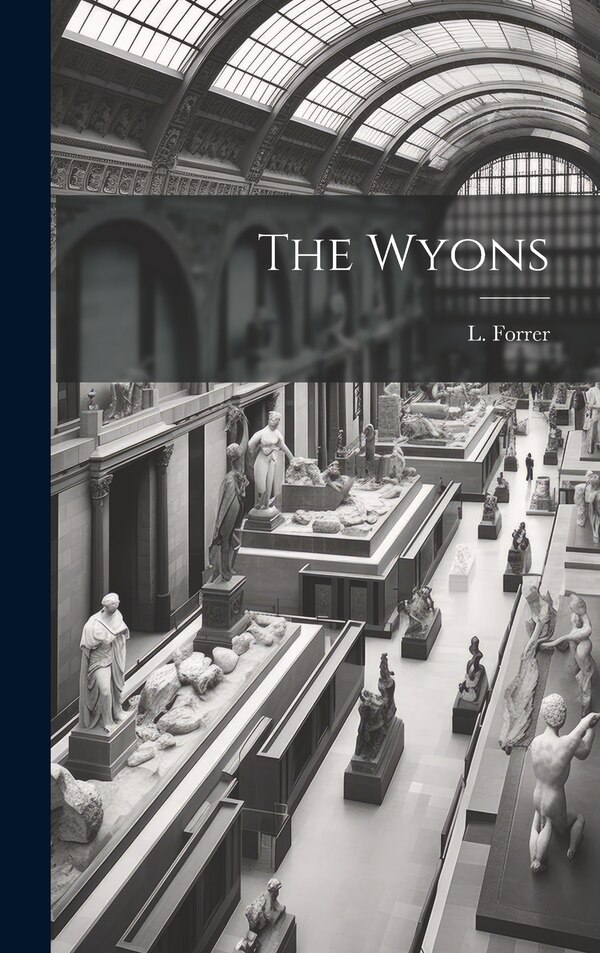 The Wyons by L Forrer, Hardcover | Indigo Chapters