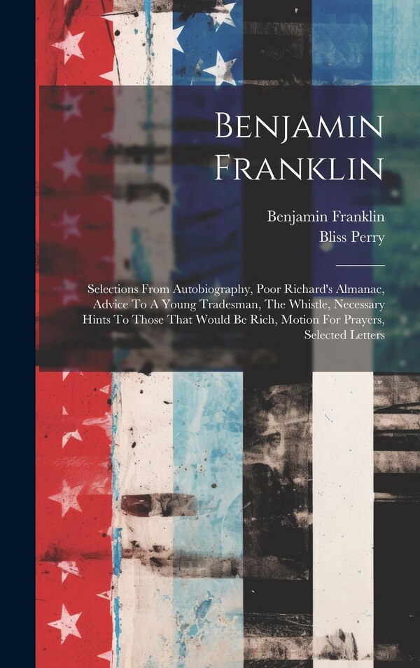Benjamin Franklin by Franklin Benjamin 1706-1790, Hardcover | Indigo Chapters