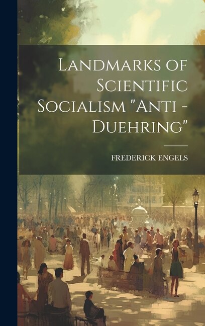 Anti -Duehring by Frederick Engels, Hardcover | Indigo Chapters