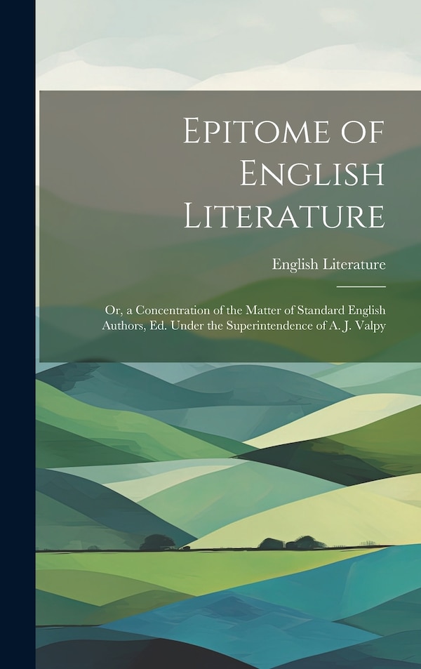 Epitome of English Literature, Hardcover | Indigo Chapters