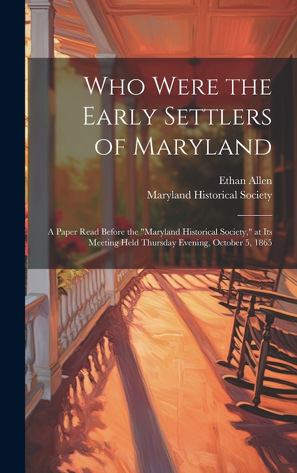 Who Were the Early Settlers of Maryland by Ethan 1796-1879 Allen, Hardcover | Indigo Chapters