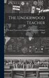 The Underwood Teacher by United Typewriter Company Underwood, Hardcover | Indigo Chapters