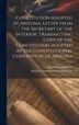Constitution Adopted by Arizona. Letter From the Secretary of the Interior Transmitting Copy of the Constitution Adopted by the | Indigo Chapters