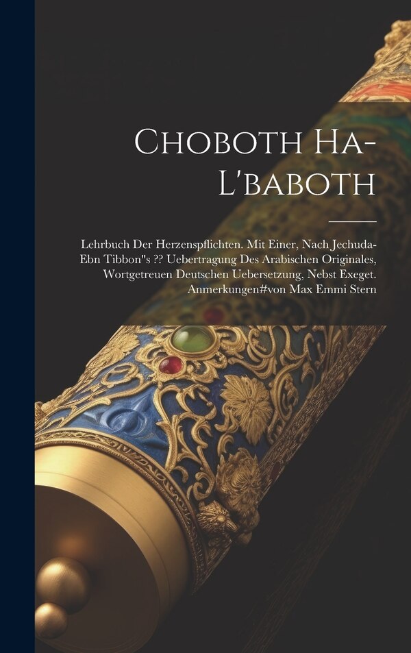 Choboth Ha-l'baboth by Anonymous, Hardcover | Indigo Chapters