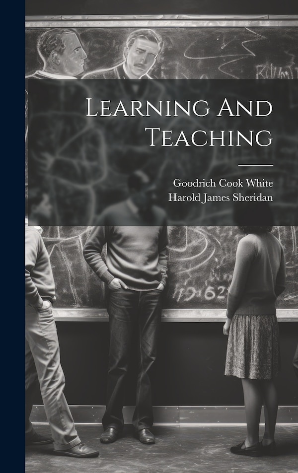 Learning And Teaching by Harold James Sheridan, Hardcover | Indigo Chapters