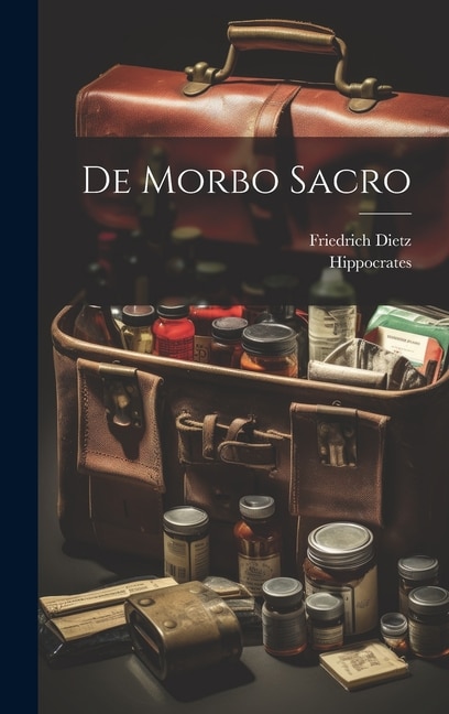 De Morbo Sacro by Friedrich Dietz, Hardcover | Indigo Chapters
