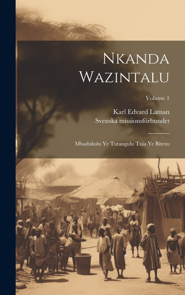 Nkanda Wazintalu by Karl Edvard Laman, Hardcover | Indigo Chapters