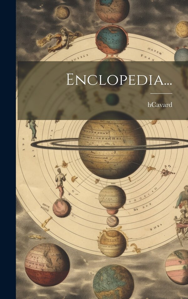 Enclopedia. by H Cavard, Hardcover | Indigo Chapters