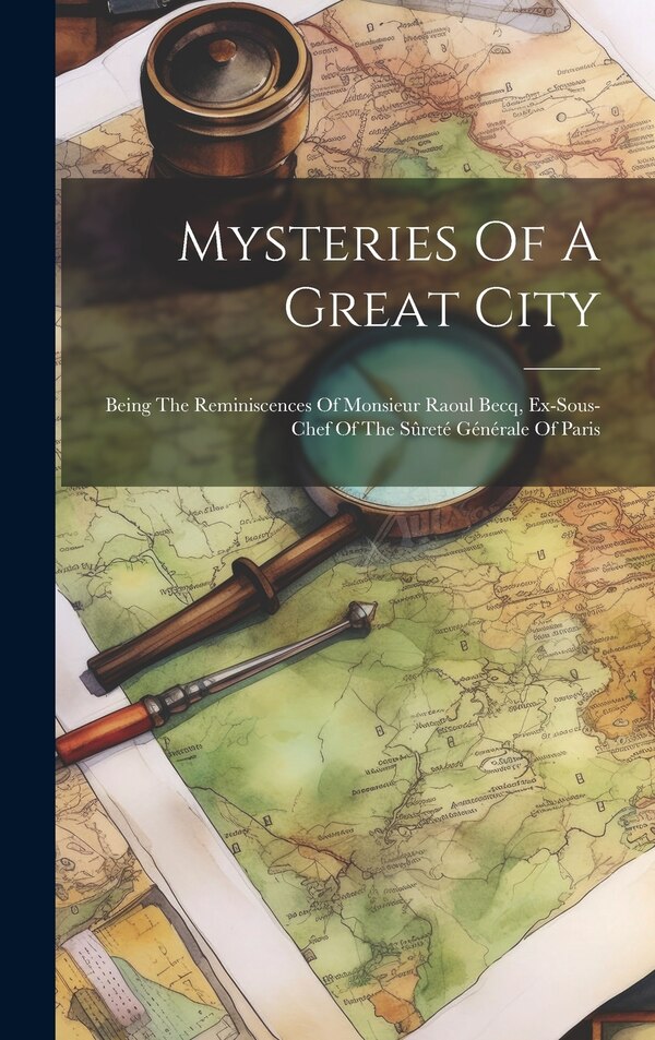 Mysteries Of A Great City by Anonymous, Hardcover | Indigo Chapters
