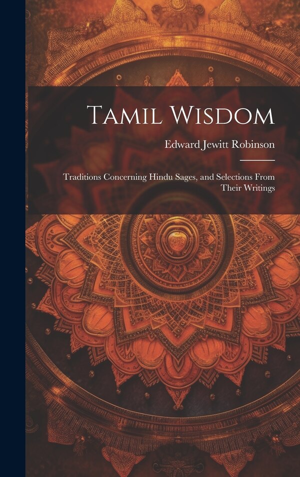 Tamil Wisdom by Robinson Edward Jewitt, Hardcover | Indigo Chapters