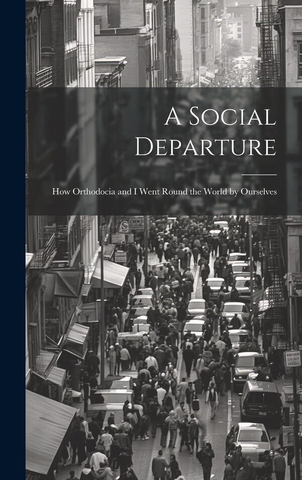 A Social Departure by Anonymous, Hardcover | Indigo Chapters