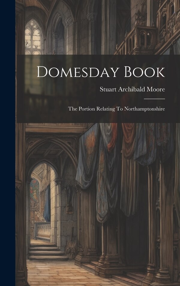 Domesday Book by Stuart Archibald Moore, Hardcover | Indigo Chapters