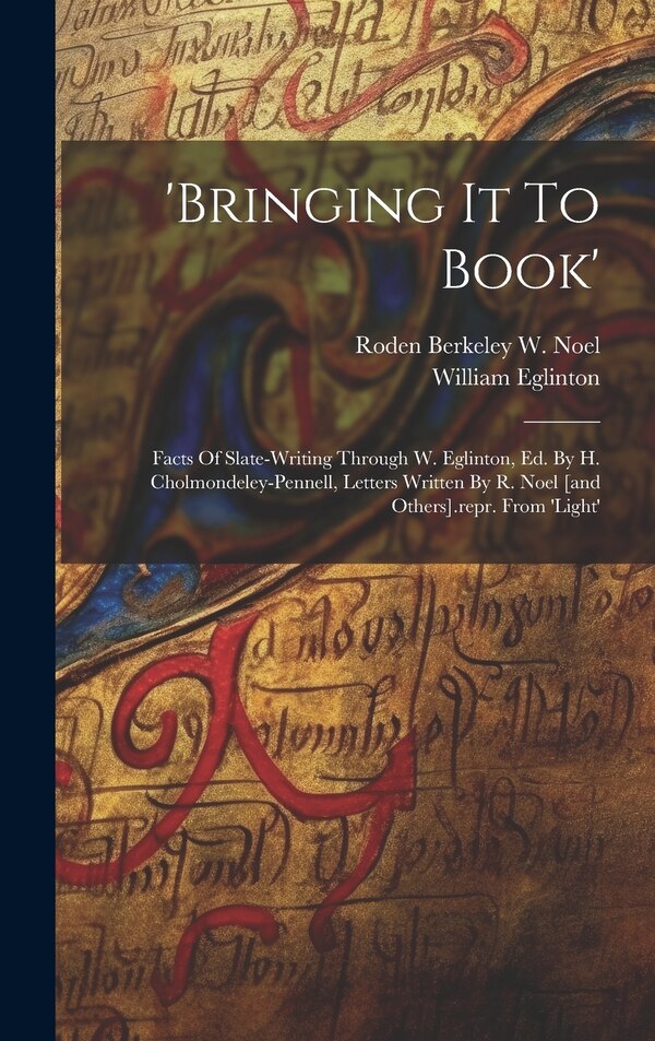 'bringing It To Book' by William Eglinton, Hardcover | Indigo Chapters