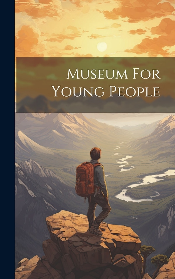 Museum For Young People by Anonymous, Hardcover | Indigo Chapters