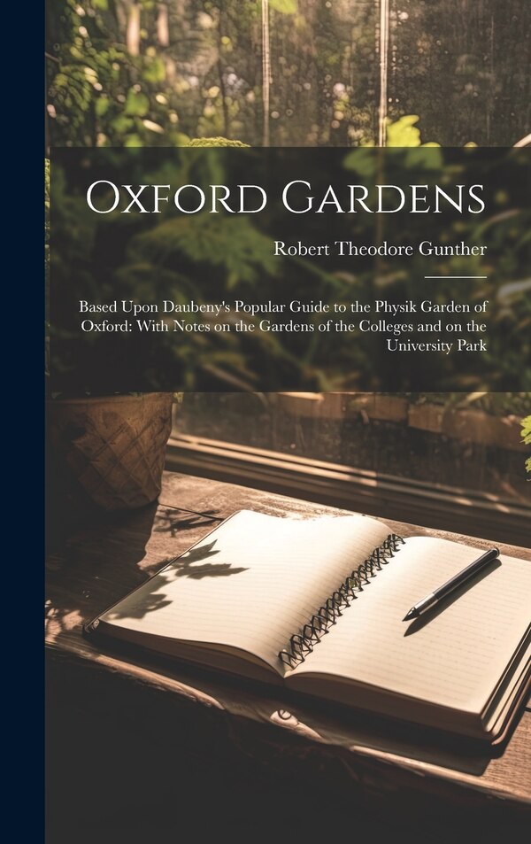 Oxford Gardens by Robert Theodore Gunther, Hardcover | Indigo Chapters