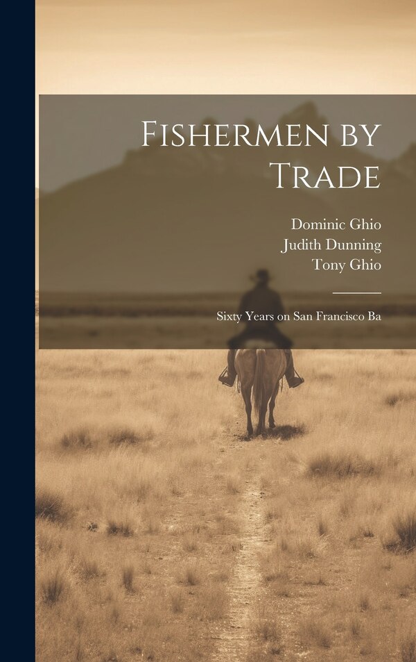 Fishermen by Trade by Judith Dunning, Hardcover | Indigo Chapters