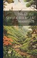 The Little Savage [Ed. by F.S. Marryat] by Anonymous, Hardcover | Indigo Chapters