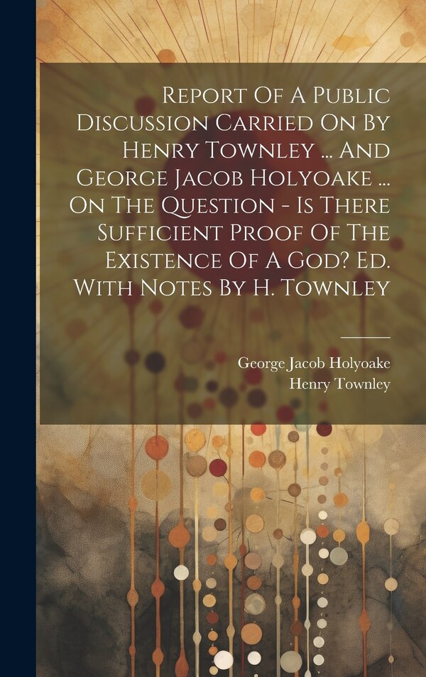 Report Of A Public Discussion Carried On By Henry Townley, Hardcover | Indigo Chapters