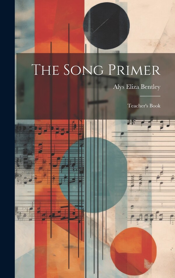 The Song Primer by Alys Eliza Bentley, Hardcover | Indigo Chapters