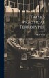 Trask's Practical Ferrotyper by A K P Trask, Hardcover | Indigo Chapters
