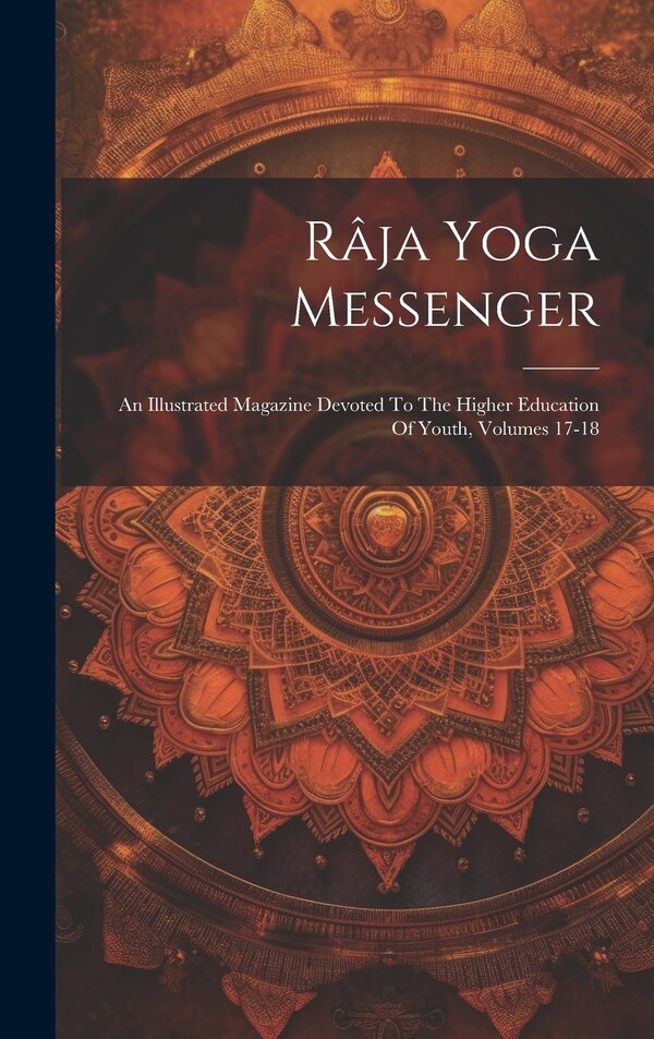 Râja Yoga Messenger by Anonymous, Hardcover | Indigo Chapters