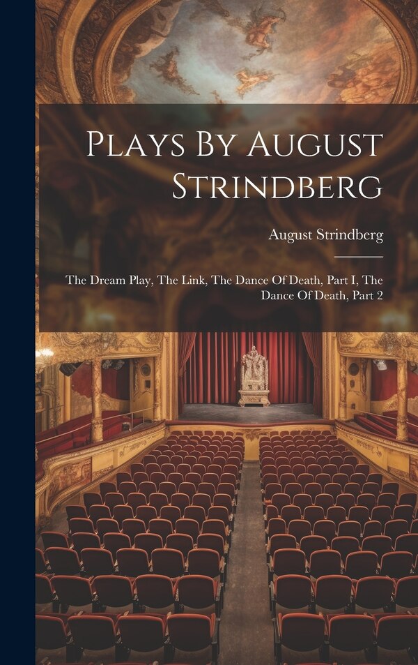 Plays By August Strindberg, Hardcover | Indigo Chapters