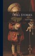 Doll Stories by Lucie Cobbe, Hardcover | Indigo Chapters