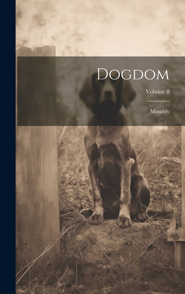 Dogdom by Anonymous, Hardcover | Indigo Chapters