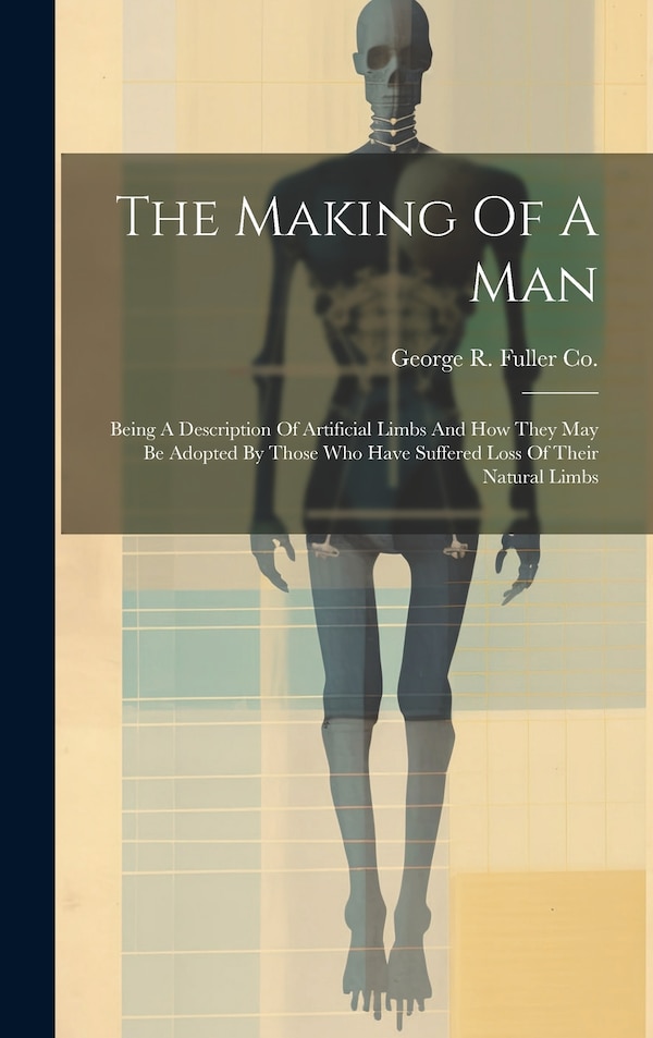 The Making Of A Man by N y ) George R Fuller Co (Rochester, Hardcover | Indigo Chapters