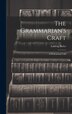 The Grammarian's Craft by Bieler Ludwig, Hardcover | Indigo Chapters