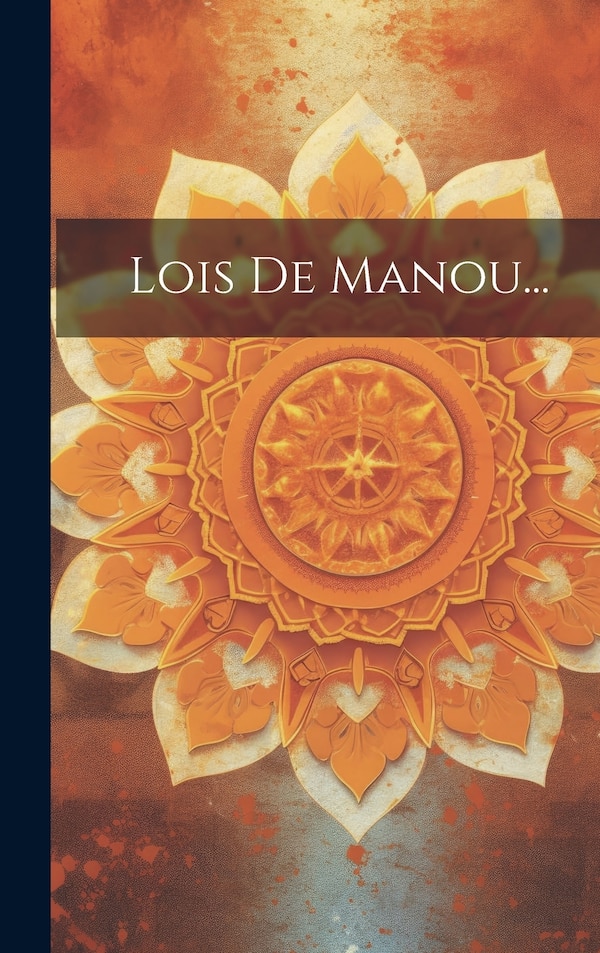 Lois De Manou. by Anonymous Anonymous, Hardcover | Indigo Chapters