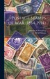 Postage Stamps of War (1854-1914) by Douglas B Armstrong, Hardcover | Indigo Chapters