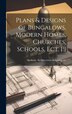 Plans & Designs of Bungalows Modern Homes Churches Schools Ect. [ ] by Spokane Architectural Designing Co, Hardcover | Indigo Chapters