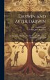 Darwin and After Darwin [microform] by George John 1848-1894 Romanes, Hardcover | Indigo Chapters