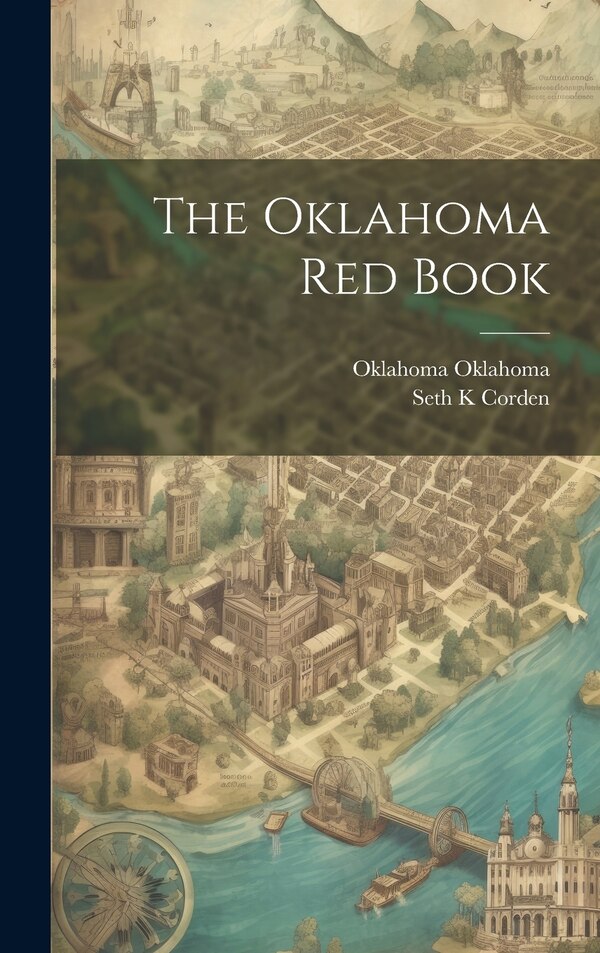 The Oklahoma red Book by Oklahoma Oklahoma, Hardcover | Indigo Chapters