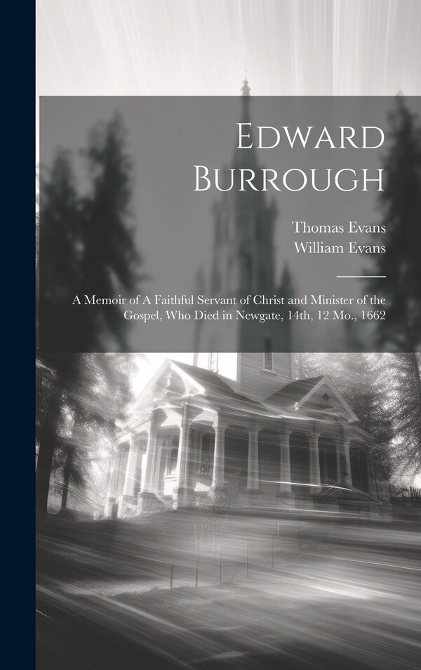 Edward Burrough by William Evans, Hardcover | Indigo Chapters