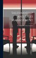 Salesmanship and Sales Management by Alexander Hamilton Institute, Hardcover | Indigo Chapters