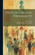Hegelianism and Personality by Andrew Seth, Hardcover | Indigo Chapters