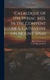 Catalogue of the Syriac MSS. in the Convent of S. Catharine on Mount Sinai by Agnes Smith Lewis, Hardcover | Indigo Chapters