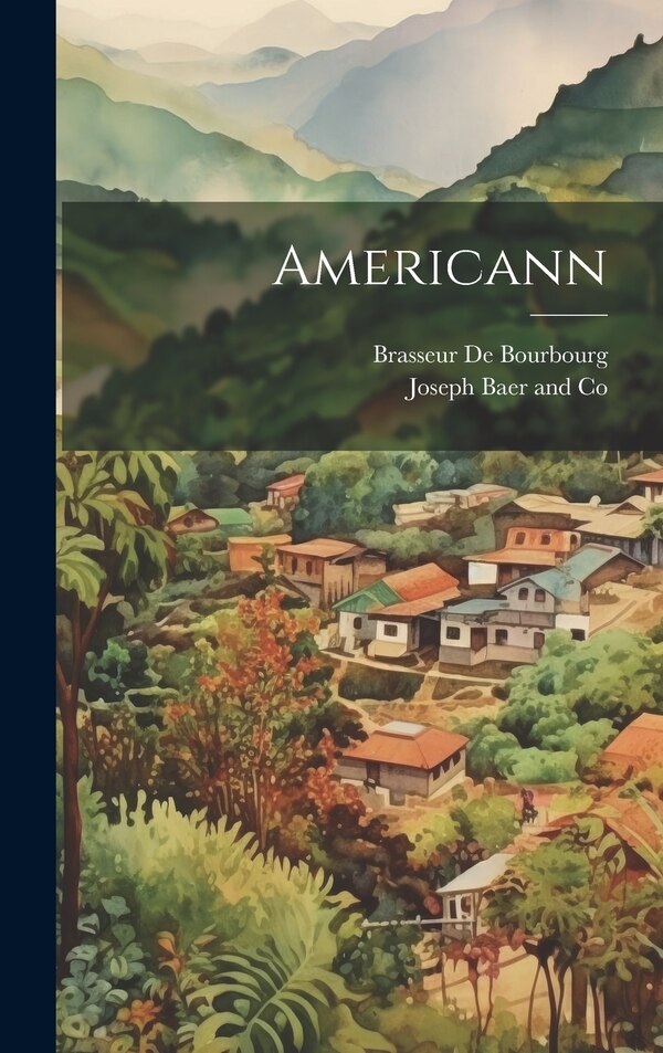 Americann by Brasseur De Bourbourg, Hardcover | Indigo Chapters
