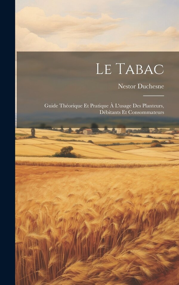 Le Tabac by Nestor Duchesne, Hardcover | Indigo Chapters