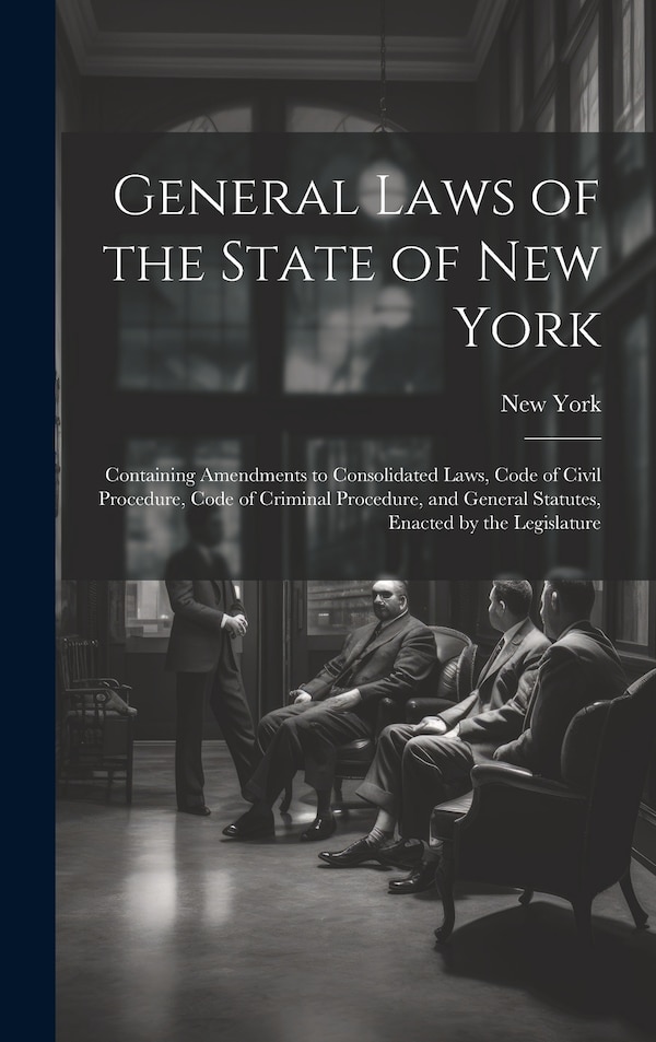 General Laws of the State of New York, Hardcover | Indigo Chapters