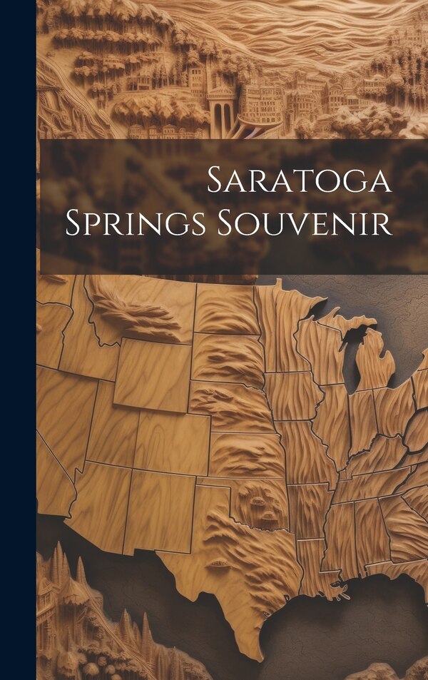 Saratoga Springs Souvenir by Anonymous, Hardcover | Indigo Chapters